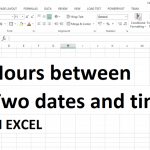 HOURS BETWEEN TWO DATES AND TIMES IN EXCEL