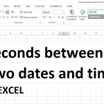seconds BETWEEN TWO DATES AND TIMES IN EXCEL