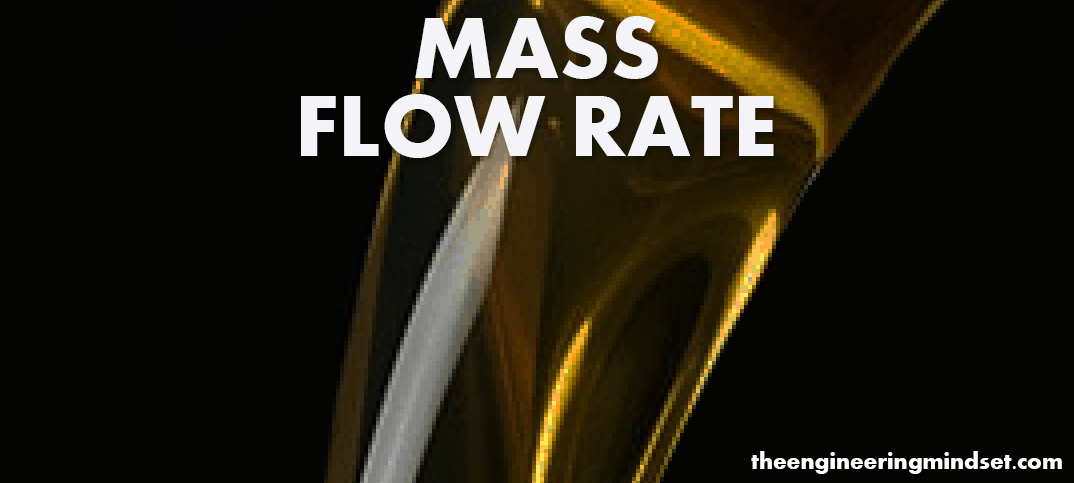 Mass Flow Rate Explained kg s The Engineering Mindset