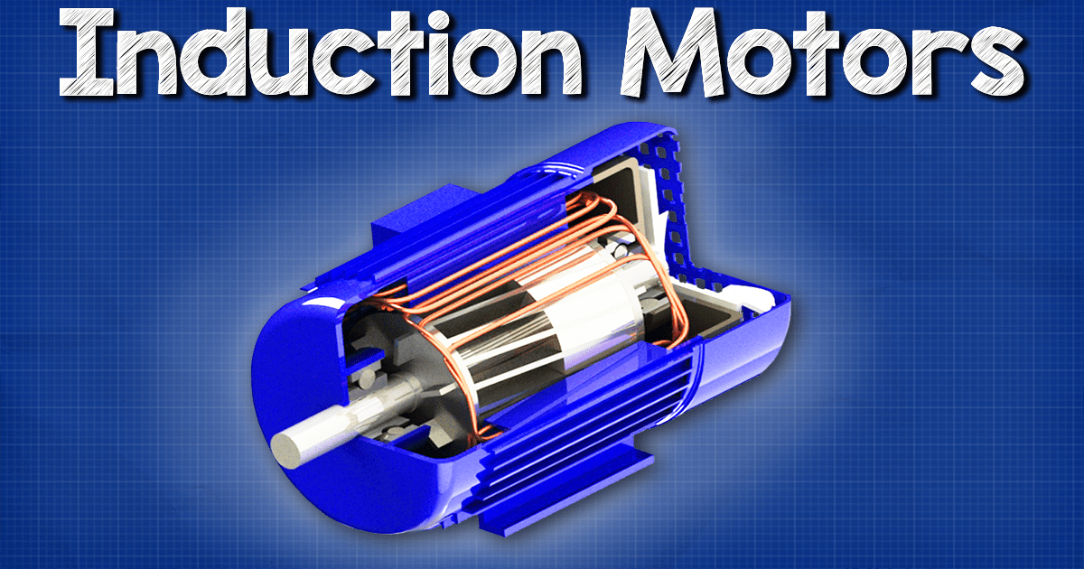 Induction Motor Basics The Engineering Mindset