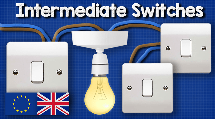 Intermediate Switch Lighting Circuits, How To Wire A New Light Fixture And Switch Uk