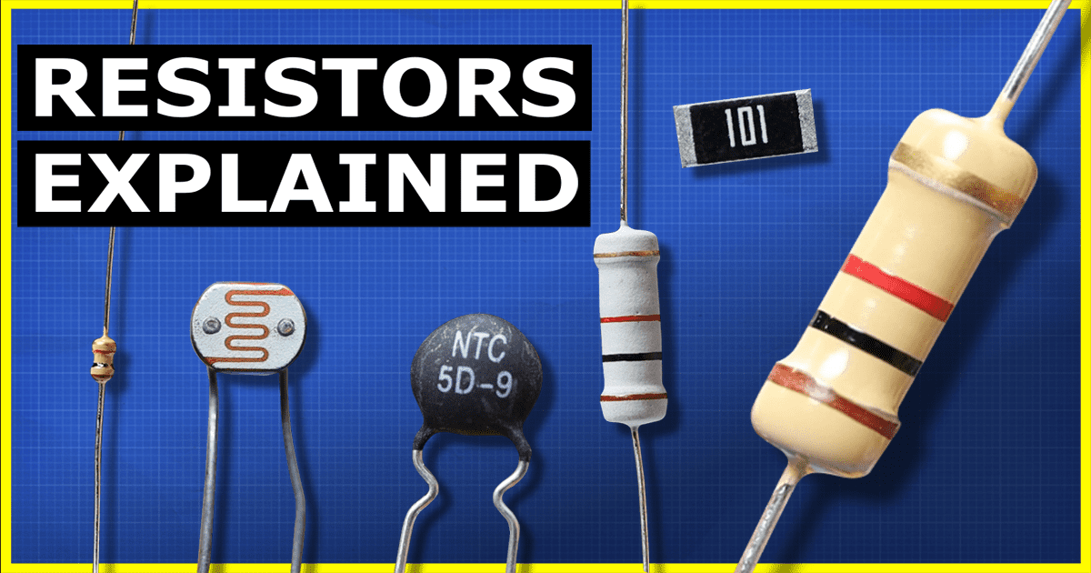 Resistors Explained - The Engineering Mindset